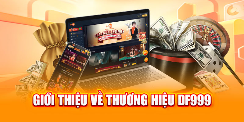 giới thiệu DF999